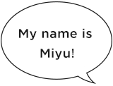 My name is Miyu!