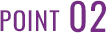 POINT 02